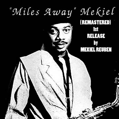 Mekiel Reuben - Miles Away (Remastered) (2023)