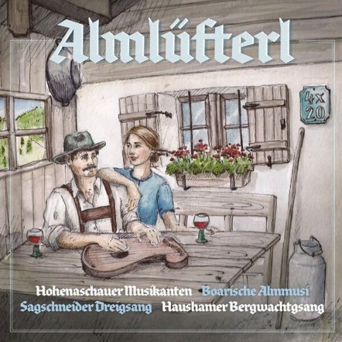 Hohenaschauer Musikanten, Boarische Almmusi, Sagschneider Dreigsang, Haushamer Bergwachtgsang - Almlüfterl (2023)