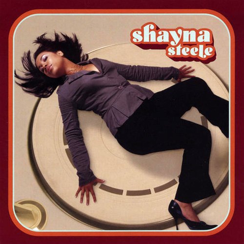 Shayna Steele - Shayna Steele (2004)