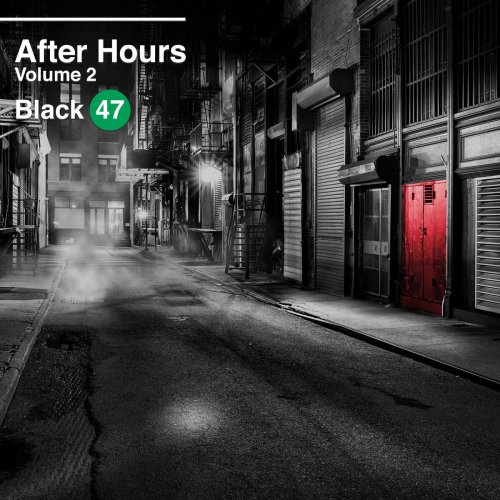Black 47 - After Hours, Vol. 2 (2022)