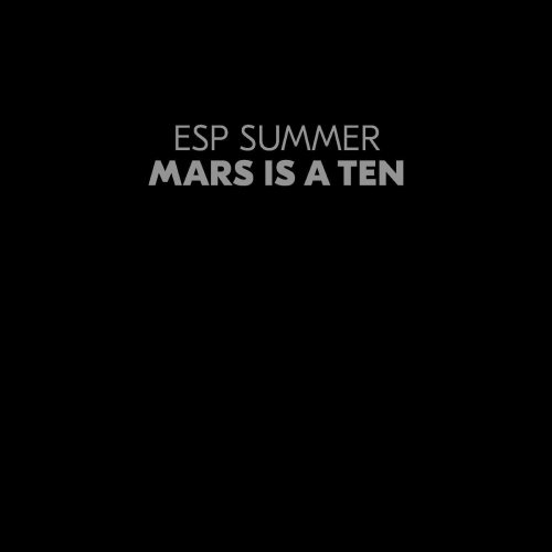 Esp Summer - Mars Is A Ten (2023)