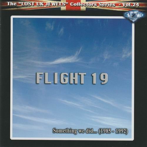 Flight 19 - Something We Did... (1985-1992)