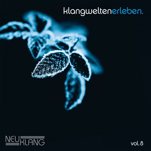 VA - Neuklang Klangwelten Erleben, Vol. 8 (2018) [Hi-Res]