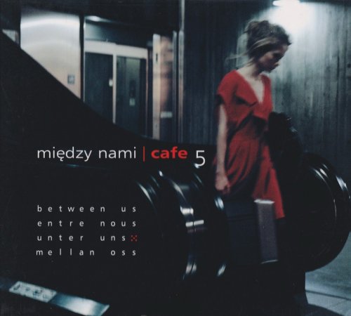 VA - Między Nami Cafe 5 (2007) [CD-Rip]