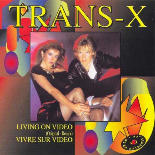 Trans-X - Living On Video / Vivre Sur Video (Maxi CD Single) (1993)