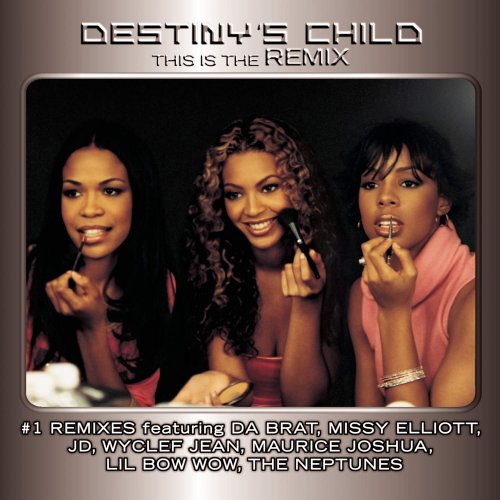 Destiny's Child - This Is The Remix (2002)