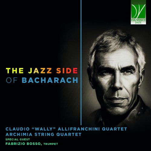 Archimia String Quartet & Claudio "Wally" Allifranchini Quartet - The Jazz Side of Bacharach (2023)