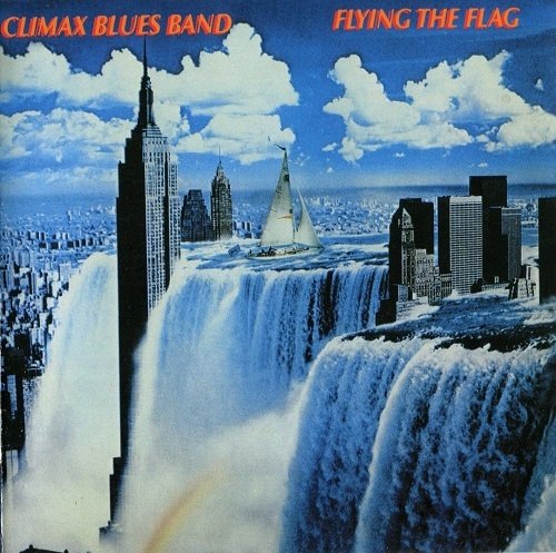 Climax Blues Band - Flying The Flag (Reissue) (1980/2012)