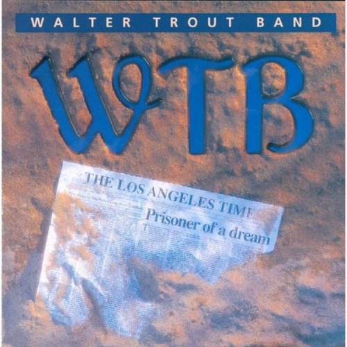 Walter Trout - Prisoner Of A Dream (1991)