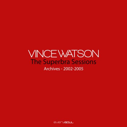 Vince Watson - Archives: The Superbra Sessions (2023)