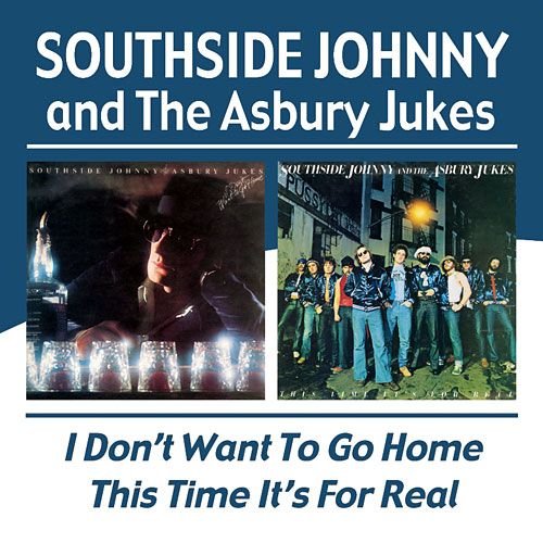 Southside Johnny And The Asbury Jukes - I Don't Want To Go Home / This Time It's For Real (2004) CD-Rip