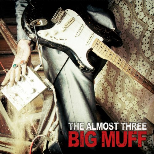 The Almost Three - Big Muff (2012)