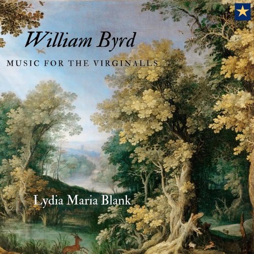 Lydia Maria Blank - William Byrd - Music for the Virginalls (2023) [Hi-Res]