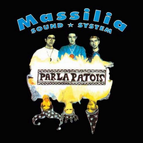 Massilia Sound System - Parla Patois (1992)