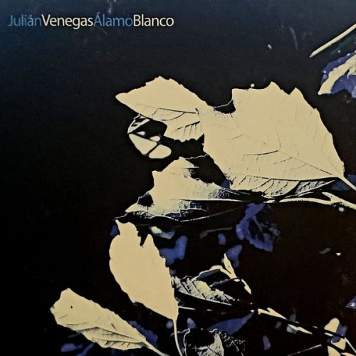 Julián Venegas - Alamo Blanco (2015)