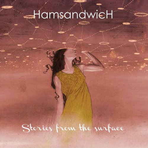 Ham Sandwich - Stories from the Surface (2015)