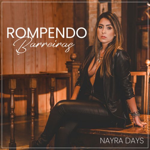 Nayra Days - Rompendo Barreiras (2023) Hi-Res