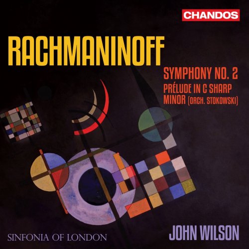 Sinfonia of London & John Wilson - Rachmaninoff: Symphony No. 2, Prelude in C# Minor (2023) [Hi-Res]