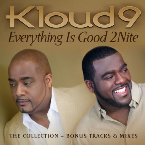 Kloud 9 - Everything is Good 2Nite (2009)