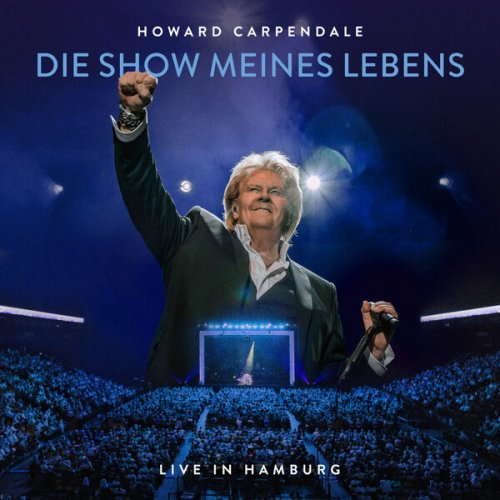 Howard Carpendale - Die Show meines Lebens (Live in Hamburg) (2023) Hi-Res
