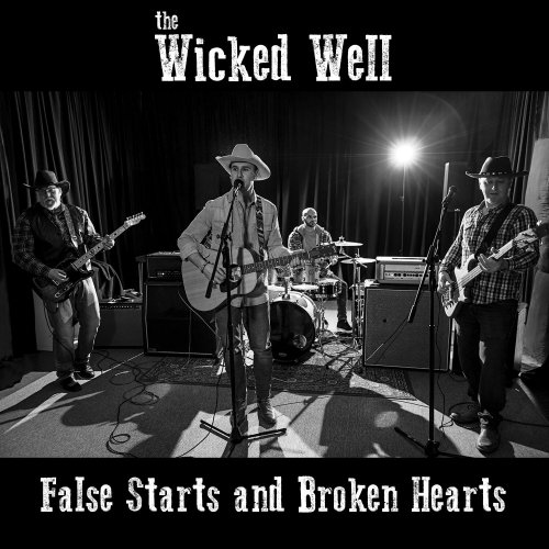 The Wicked Well - False Starts and Broken Hearts (2023) Hi Res