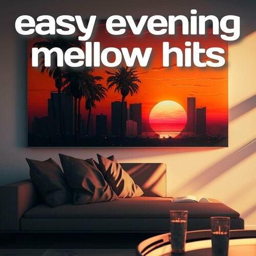 VA - Easy Evening Mellow Hits (2023)