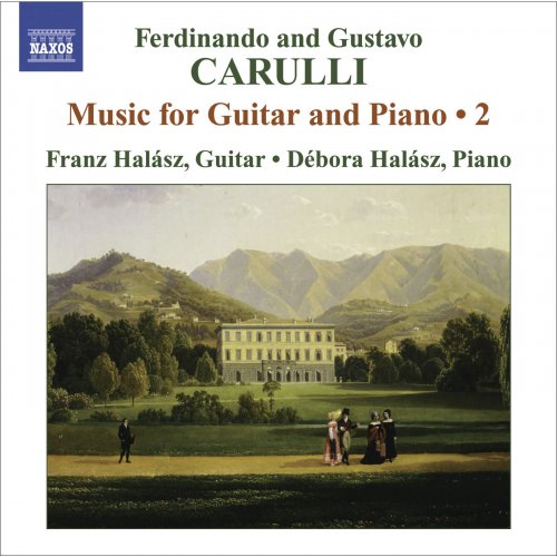 Franz Halász, Débora Halász - Ferdinando & Gustavo Carulli: Music for Guitar and Piano, Volume 2 (2009)