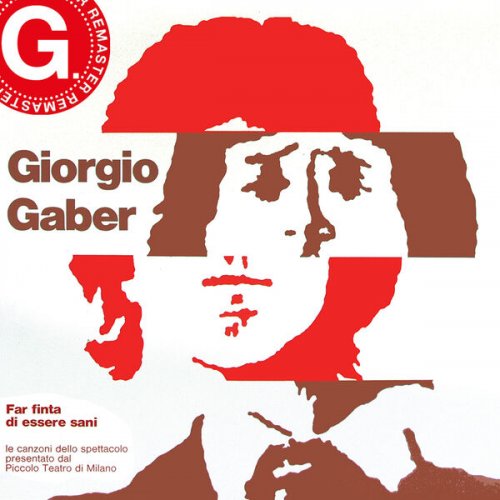 Giorgio Gaber - Far finta di essere sani (Remastered) (2023)