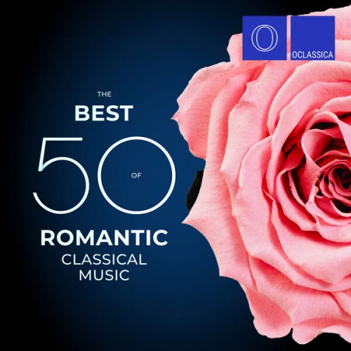 VA - The Best 50 of Romantic Classical Music (2023)