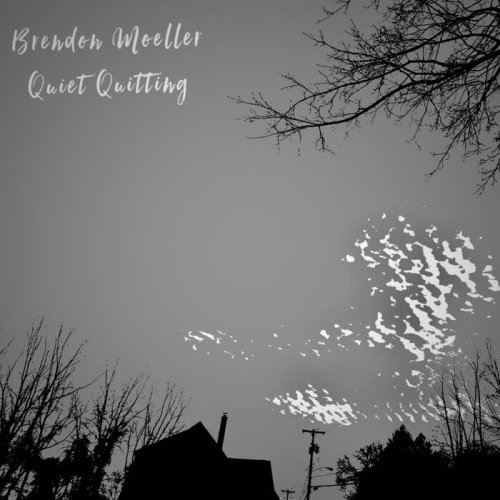 Brendon Moeller - Quiet Quitting (2023)