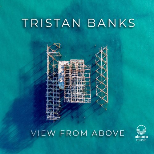 Tristan Banks - View from Above (2023) [Hi-Res]