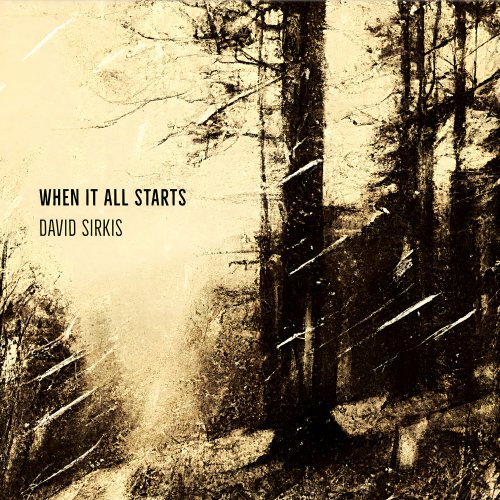 David Sirkis - When It All Starts (2023) [Hi-Res]