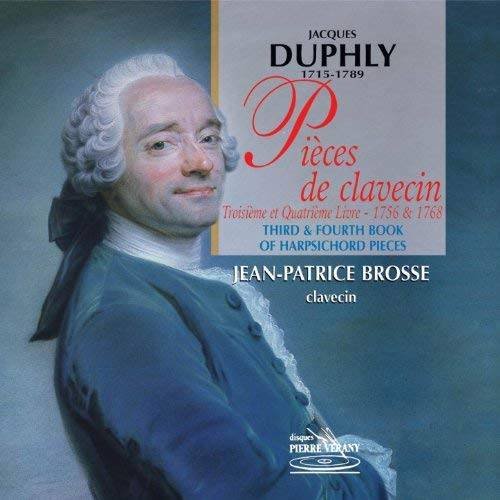 Jean-Patrice Brosse - Duphly: Pieces de Clavecin, Troisieme et Quatrieme Livre, 1756 & 1768 (2004) CD-Rip