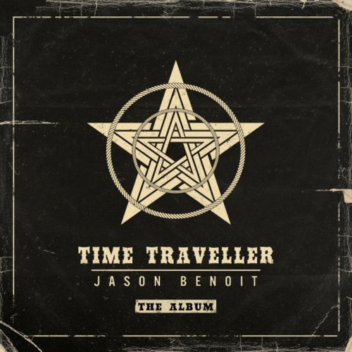 Jason Benoit - Time Traveller: The Album (2023)