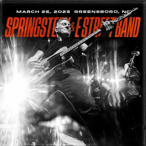 Bruce Springsteen & The E-Street Band - 2023-03-25 Greensboro Coliseum, Greensboro, NC (2023)