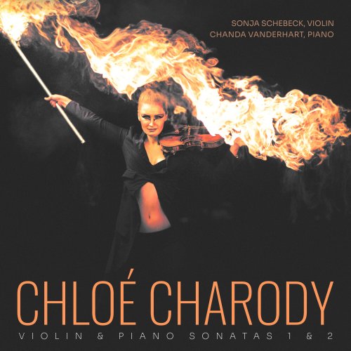 Chloé Charody - Violin and Piano Sonatas 1 & 2 (2023)