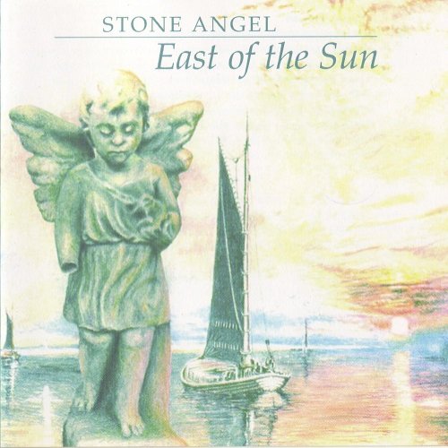 Stone Angel - East of the Sun (2000)