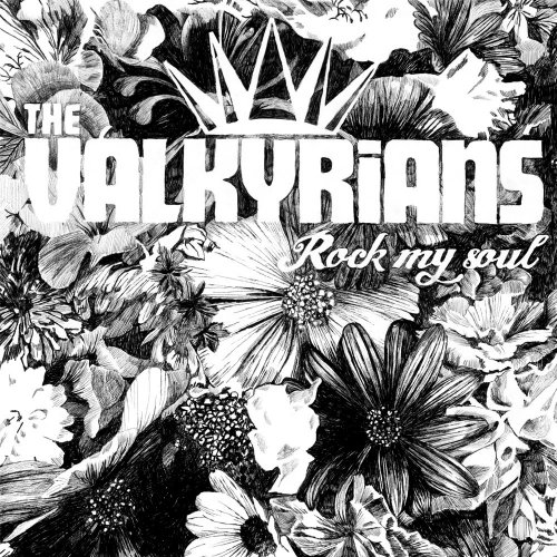 The Valkyrians - Rock My Soul (2015)