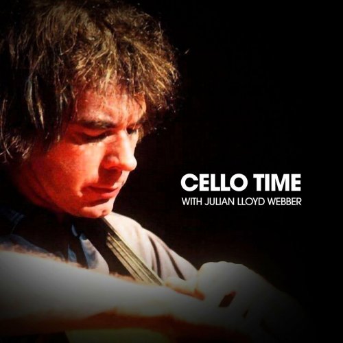 Julian Lloyd Webber - Cello Time (2023)