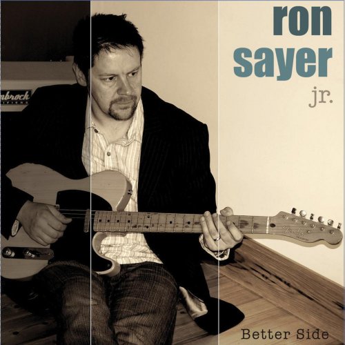 Ron Sayer Jr - Better Side (2012)
