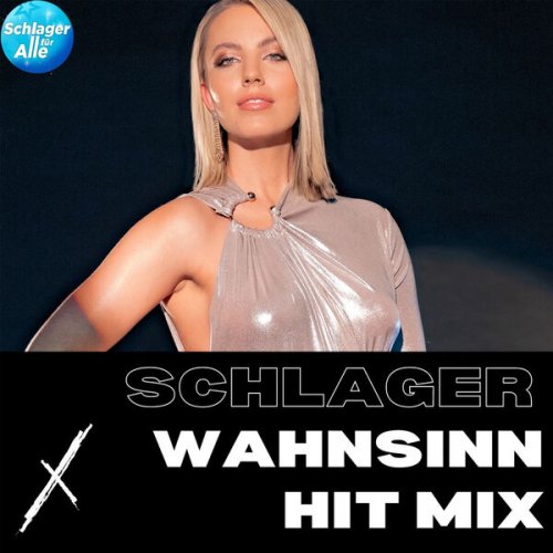 VA - Schlager Wahnsinn Hit Mix (2023)