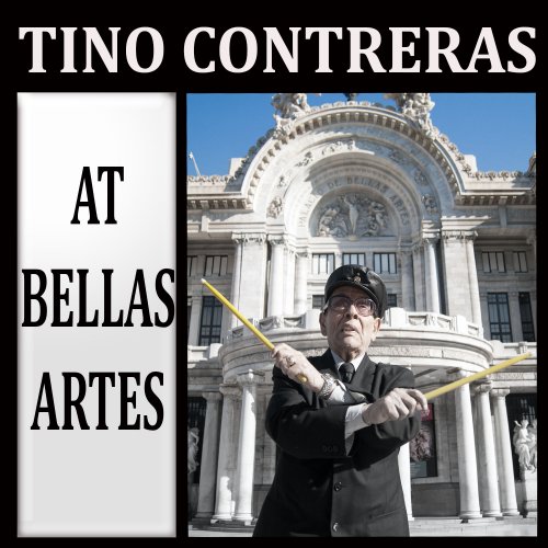 Tino Contreras - Tino Contreras at Bellas Artes (2023)