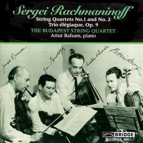 Budapest String Quartet and Artur Balsam - Rachmaninoff: Chamber Works (Live) (1996)