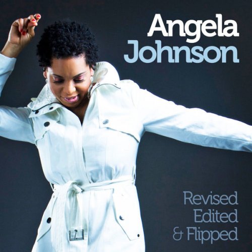 Angela Johnson - Revised, Edited & Flipped (2012)