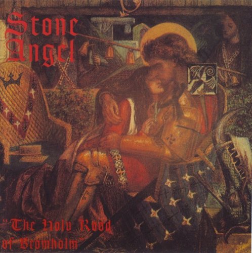 Stone Angel - The Holy Rood Of Bromholm (Reissue) (2004)