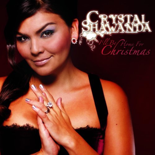 Crystal Shawanda - I'll Be Home for Christmas (2009)