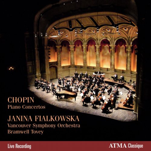 Janina Fialkowska, Vancouver Symphony Orchestra, Bramwell Tovey - Chopin: Piano Concertos (2010)