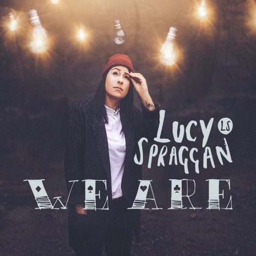 Lucy Spraggan - We Are (2015)