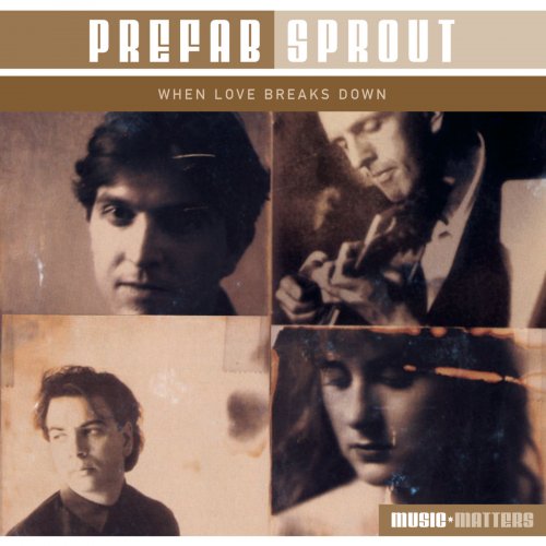 Prefab Sprout - When Love Breaks Down (2005)