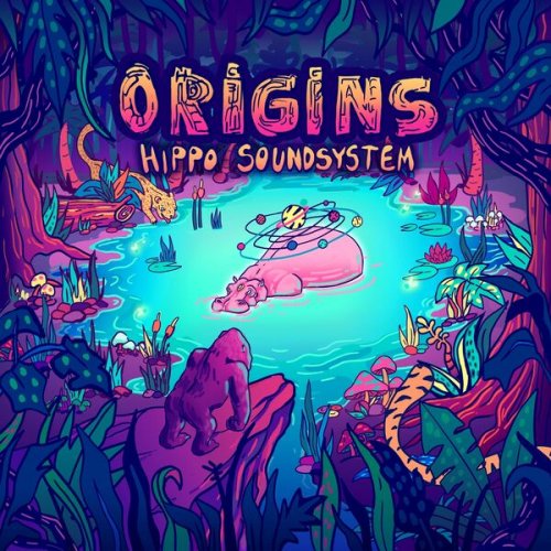 Hippo Sound System - Origins (2023)